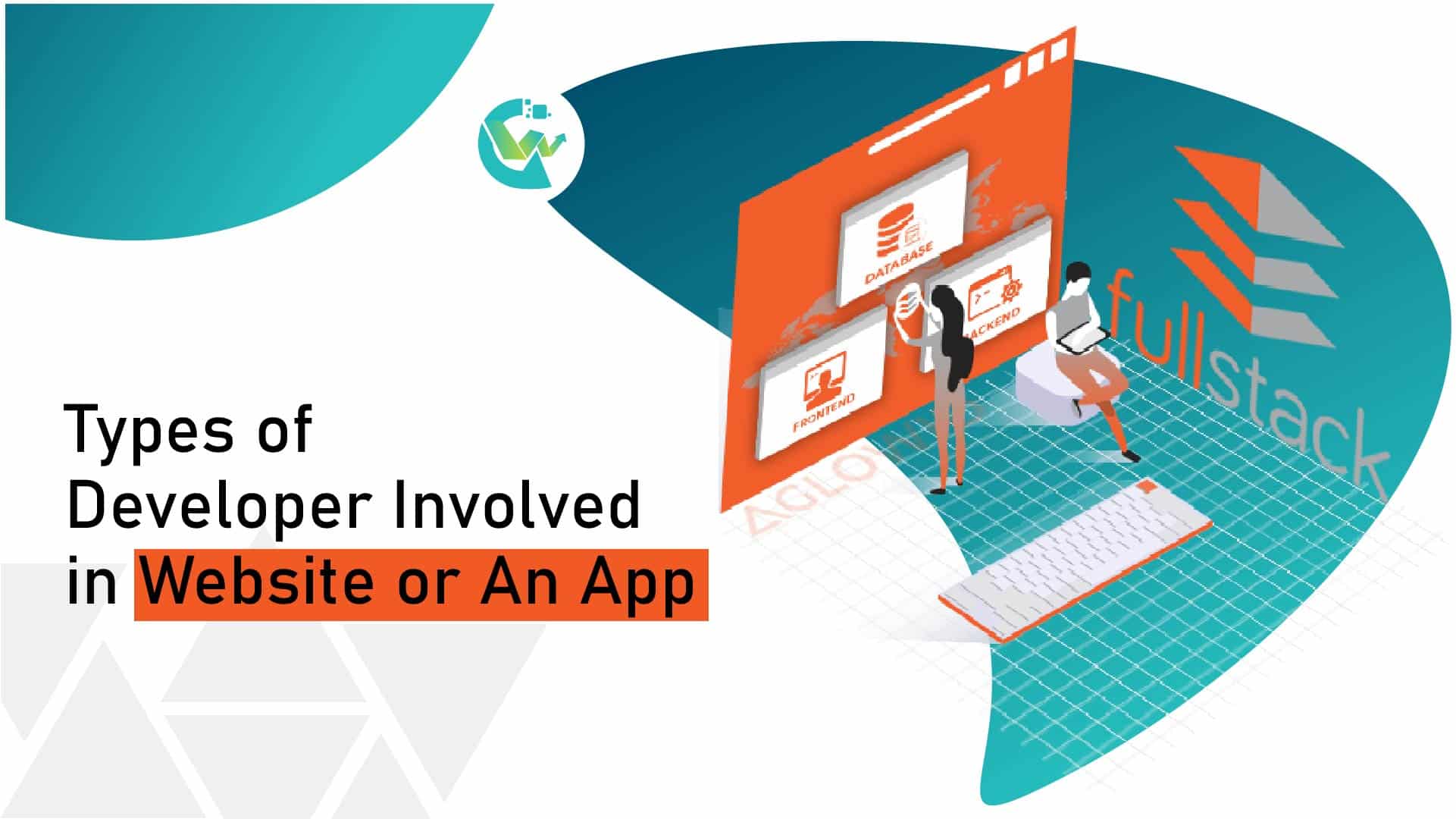 Types of Developer Involved in Website or An App